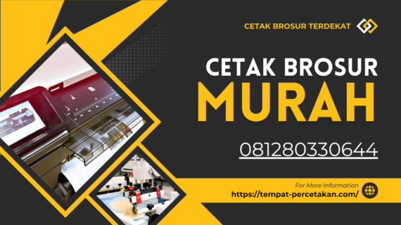 Cetak Brosur Terdekat Murah – Solusi Efektif untuk Promosi Bisnis Anda