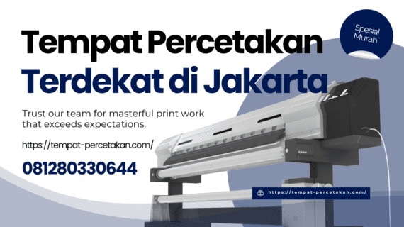 Tempat Percetakan Terdekat di Jakarta