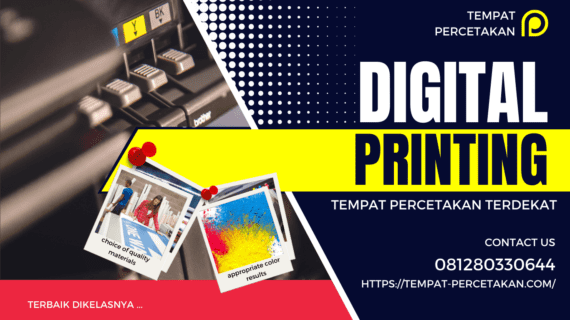 Percetakan Digital Terdekat: Pilihan Terbaik untuk Hasil Cetakan Berkualitas